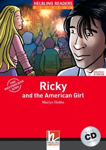 Helbling Readers Fiction: Ricky and the American Girl - Level 3 (inkl. 1 Audio-CD)