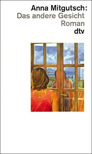 Das andere Gesicht: Roman (dtv Literatur)