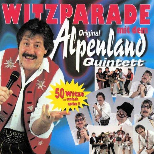 Witzparade M.d.Orig.Alpenl.Qu.