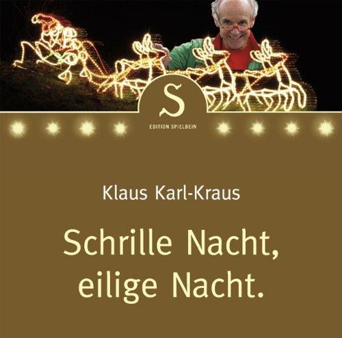 Schrille Nacht,Eilige Nacht