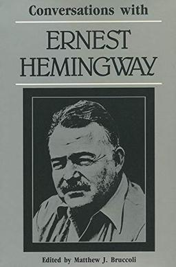 Conversations with Ernest Hemingway (Literary Conversations Series)