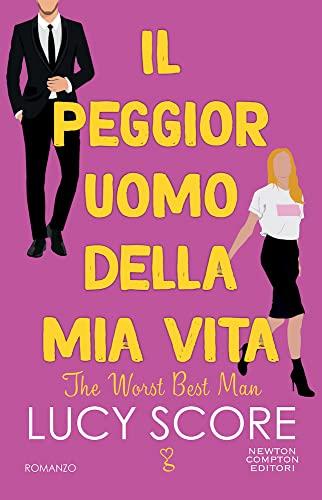 Il peggior uomo della mia vita. The worst best man (Anagramma)