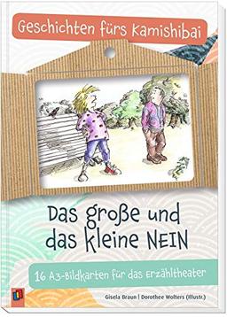 Das große und das kleine NEIN: 16 A3-Bildkarten für das Erzähltheater. 4-10 Jahre (Geschichten fürs Kamishibai)