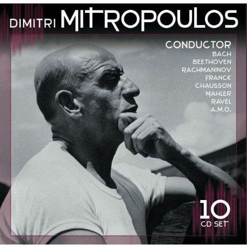 Dimitri Mitropoulos conducts: Bach, Beethoven, Rachmaninow, Mahler, ...