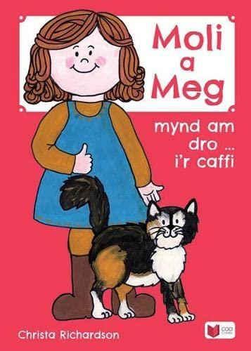 Cyfres Moli a Meg: Mynd am Dro gyda Moli a Meg i'r Caffi