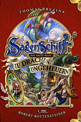 Sagenschiff: Die erste Reise zu Drachen & Ungeheuern