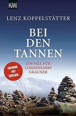 Bei den Tannen: Ein Fall für Commissario Grauner (Commissario Grauner ermittelt, Band 7)