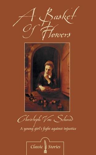 A Basket of Flowers (Classic Stories)