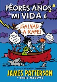 Los peores años de mi vida 6. ¡Salvad a Rafe! (Novela Gráfica, Band 15)