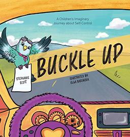 Buckle Up: A Children's Imaginary Journey about Self-Control