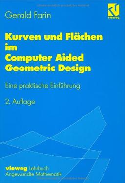 Kurven und Flächen im Computer Aided Geometric Design: Eine praktische Einführung