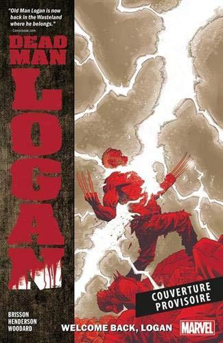 Dead man Logan. Vol. 2. Bienvenue, Logan