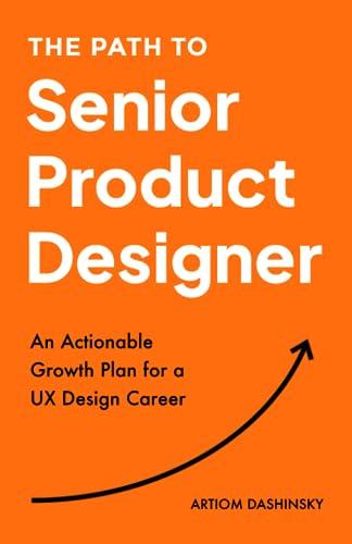 The Path to Senior Product Designer: An Actionable Growth Plan for a UX Design Career