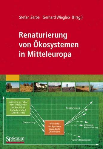 Renaturierung von Ökosystemen in Mitteleuropa