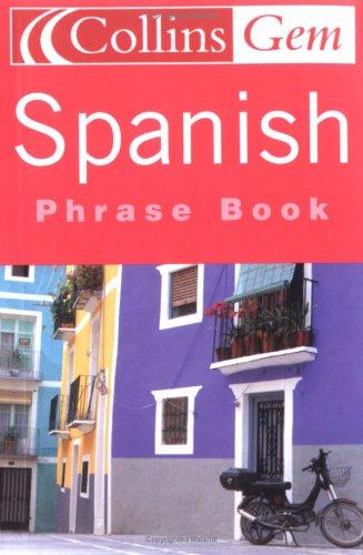 Spanish Phrase Book (Collins Gem)