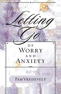 Letting Go of Worry and Anxiety