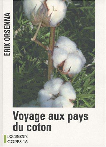 Voyage aux pays du coton