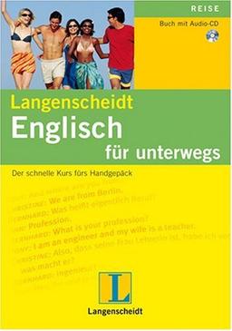 Englisch für unterwegs. Mit CD. Der schnelle Kurs fürs Handgepäck