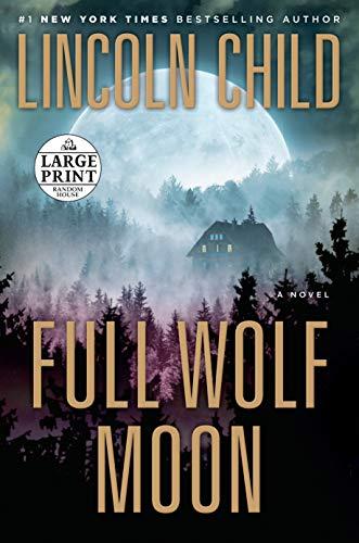 Full Wolf Moon: A Novel (Jeremy Logan Series, Band 5)