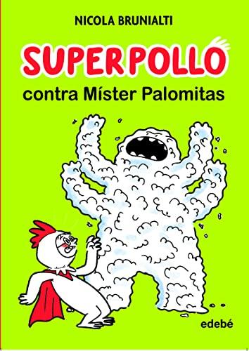 Superpollo contra Míster Palomitas