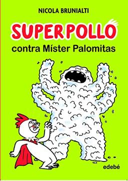 Superpollo contra Míster Palomitas