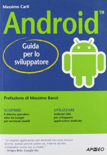 Android. Guida per lo sviluppatore (Guida completa)