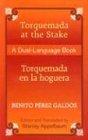 Torquemada at the Stake/Torquemada En La Hoguera: A Dual-Language Book