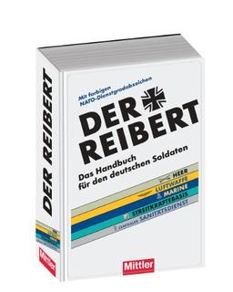 Der Reibert: Das Handbuch für den deutschen Soldaten