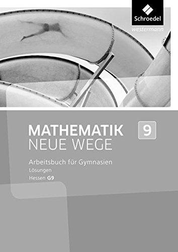 Mathematik Neue Wege SI - Ausgabe 2013 für G9 in Hessen: Lösungen 9