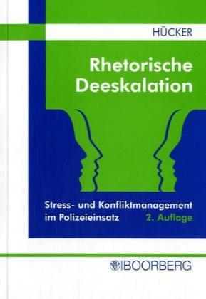 Rhetorische Deeskalation: Stress- und Konfliktmanagement