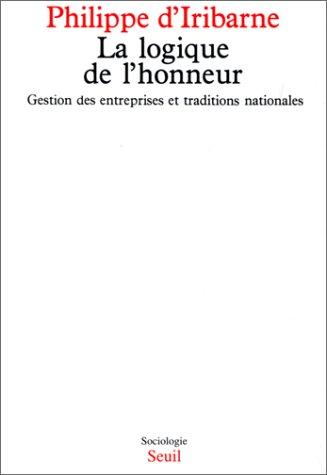 La Logique de l'honneur : gestion des entreprises et traditions nationales