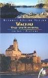 Wachau, Wald- und Weinviertel