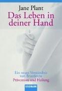 Das Leben in deiner Hand: Ein neues Verständnis von Brustkrebs Prävention und Heilung