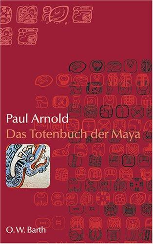 Das Totenbuch der Maya