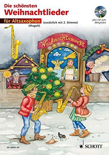 Die schönsten Weihnachtslieder: sehr leicht bearbeitet. 1-2 Alt-Saxophone. Ausgabe mit CD.