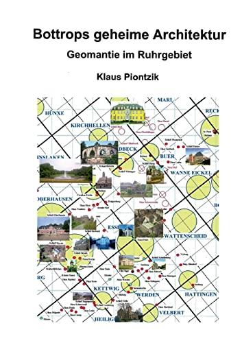 Bottrops geheime Architektur: Geomantie im Ruhrgebiet