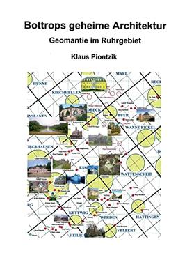 Bottrops geheime Architektur: Geomantie im Ruhrgebiet