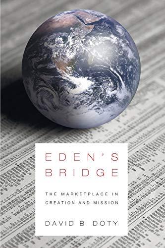 Eden's Bridge: The Marketplace in Creation and Mission