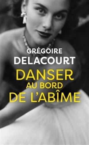 Danser au bord de l’abîme