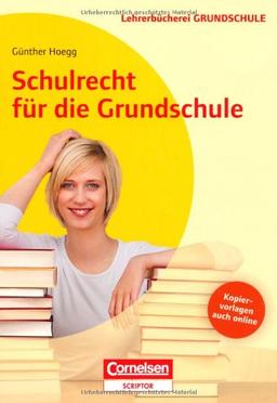 Lehrerbücherei Grundschule: Schulrecht für die Grundschule: Buch mit Kopiervorlagen über Webcode