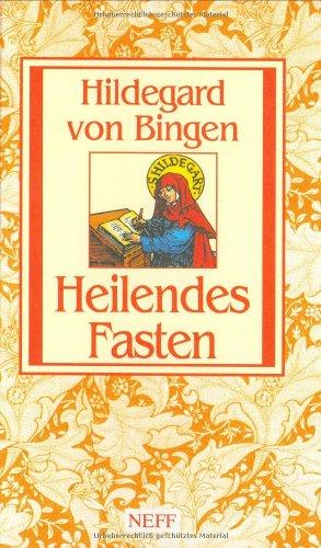 Heilendes Fasten: Hildegard von Bingen