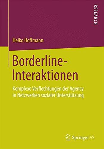 Borderline-Interaktionen: Komplexe Verflechtungen der Agency in Netzwerken sozialer Unterstützung