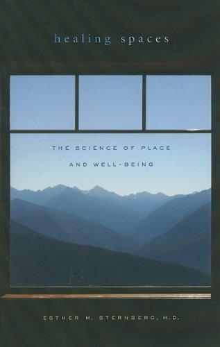 Healing Spaces: The Science of Place and Well-Being