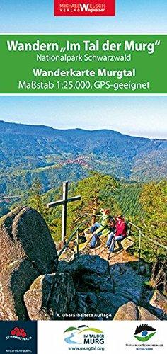 Wandern im Tal der Murg, Nationalpark Schwarzwald: Wanderkarte Murgtal, Maßstab 1:25.000, GPS-geeignet