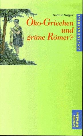 Öko-Griechen und grüne Römer?