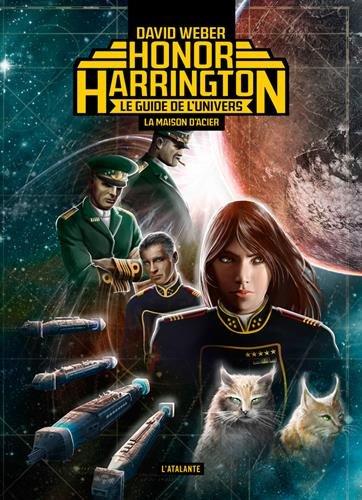 Guide de l'univers d'Honor Harrington. La maison d'acier