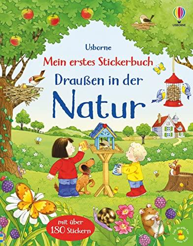 Mein erstes Stickerbuch: Draußen in der Natur: mit über 180 Stickern