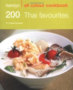 200 Thai Favourites (Hamlyn All Colour Cookbook)