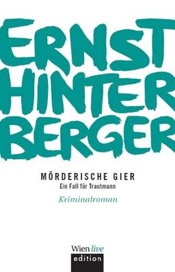 Mörderische Gier: Ein Fall für Trautmann