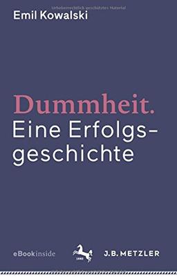 Dummheit: Eine Erfolgsgeschichte